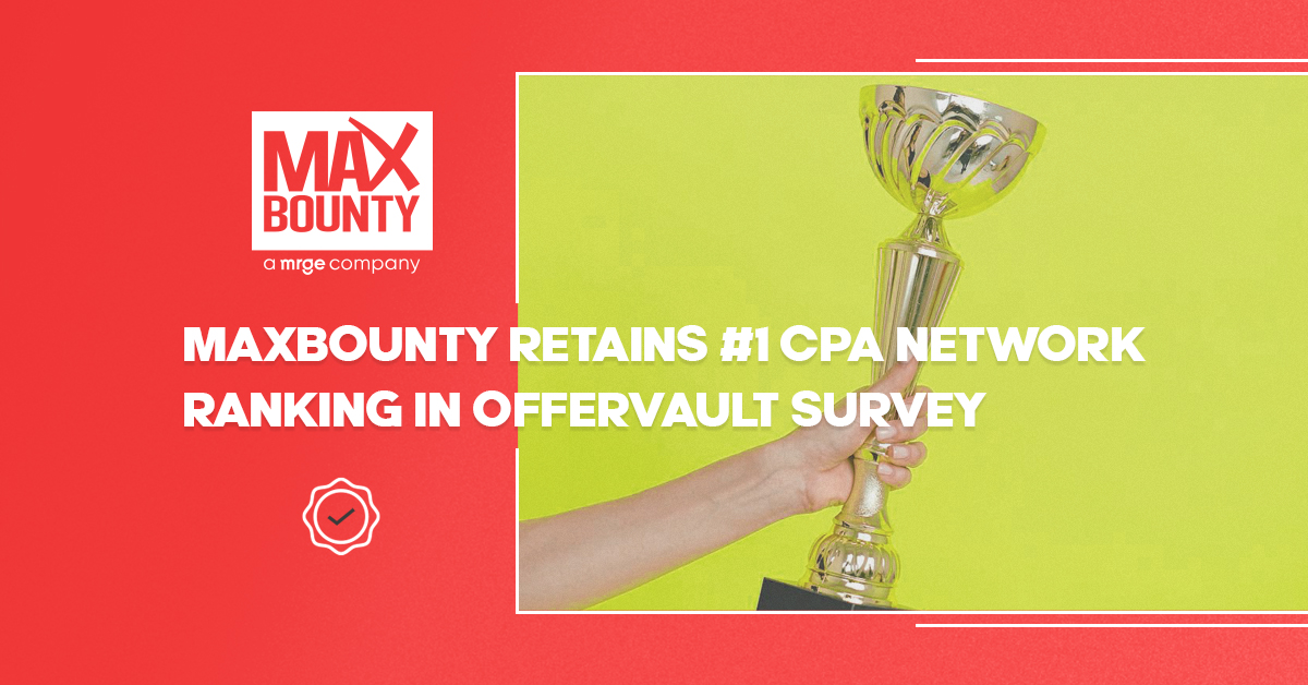 MaxBounty Remains #1 Ranked CPA Network in OfferVault’s Newest Top Network Survey